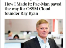 Ray Ryan - The Founder of OSSm Cloud